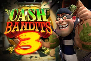 Cash Bandits 3 Online Slot Game