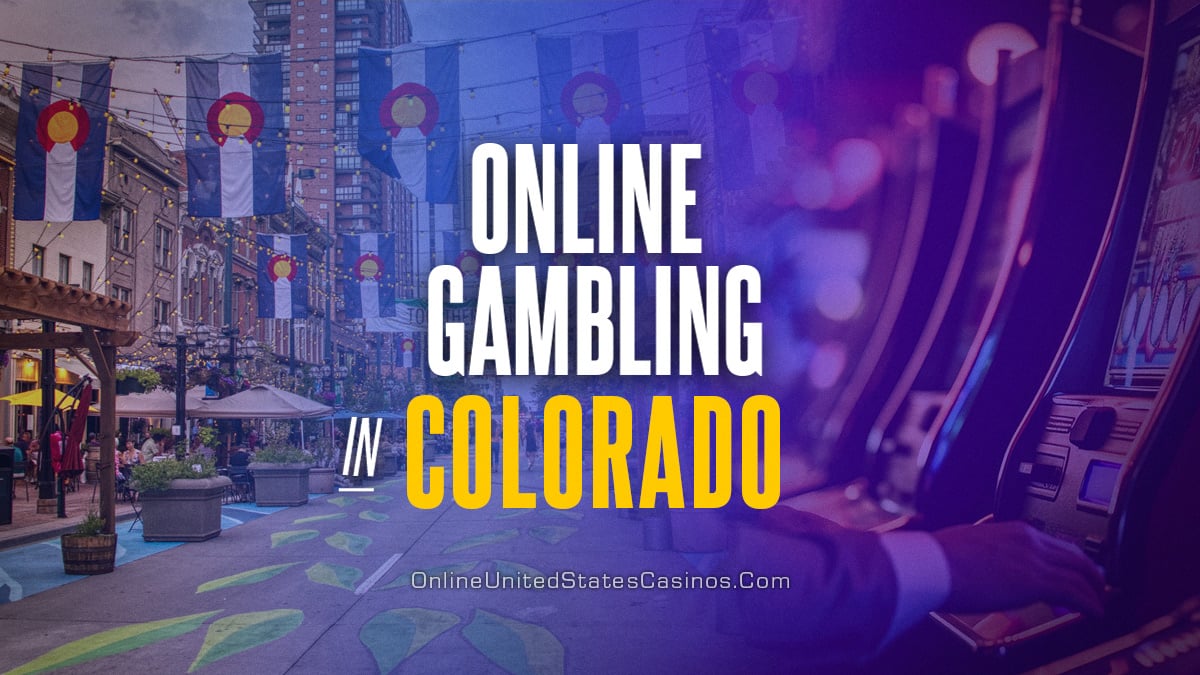 Colorado Online Casinos