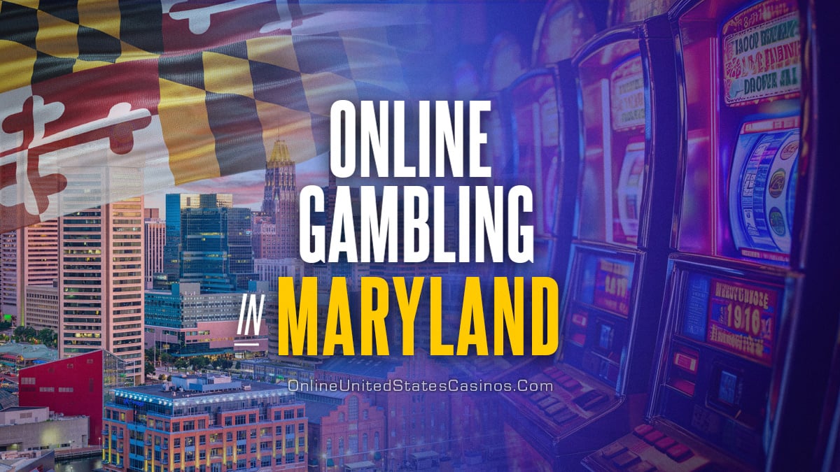 Maryland Online Casinos