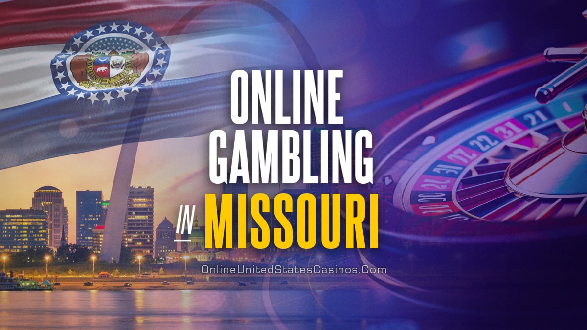 Missouri Online Casinos