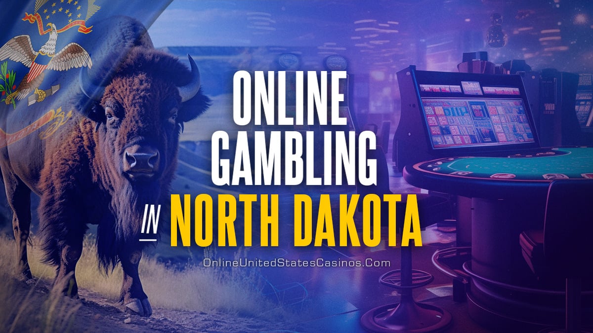 North Dakota Online Casinos