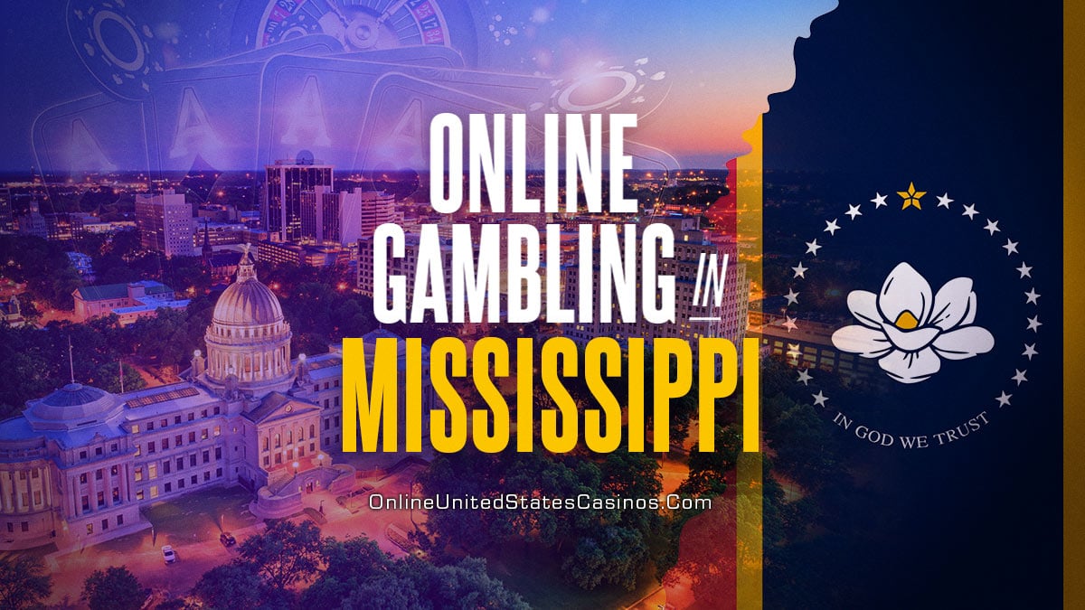 Mississippi Online Casinos