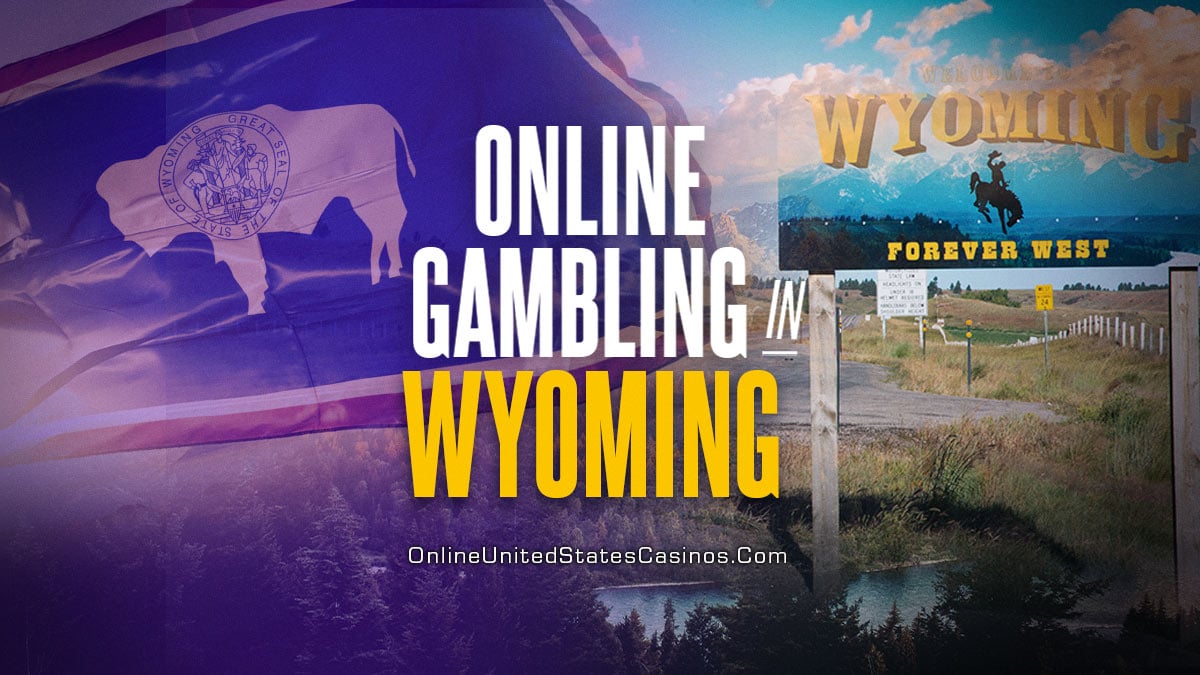 Wyoming Online Casinos