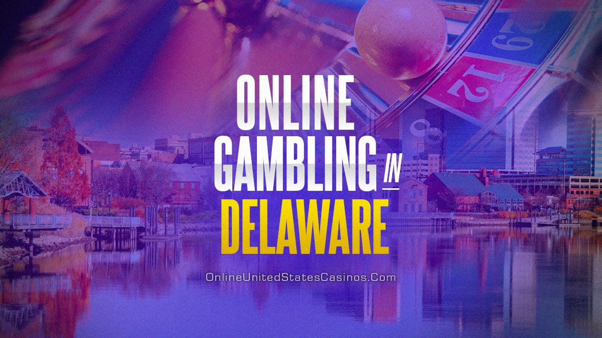 Delaware Online Casinos